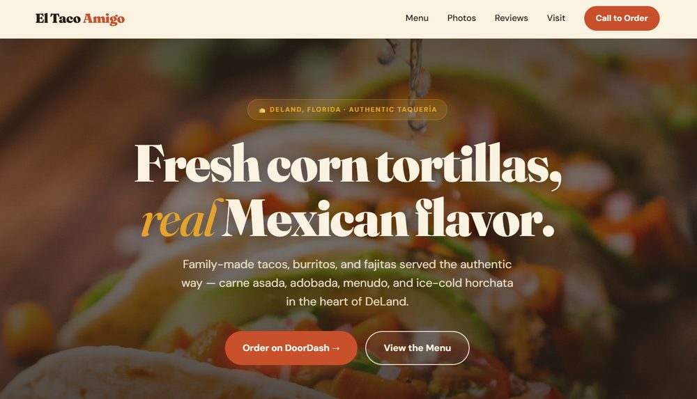The El Taco Amigo homepage — hero photo of tacos with the headline 'Fresh corn tortillas, real Mexican flavor'